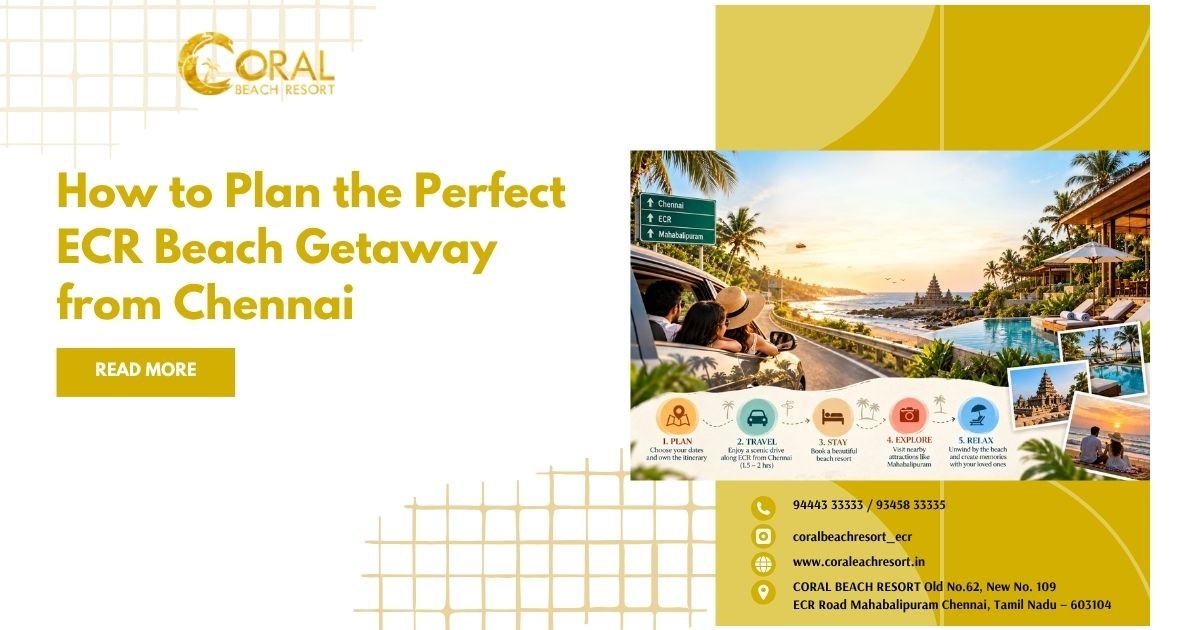 How to Plan the Perfect ECR Beach Getaway from Chennai