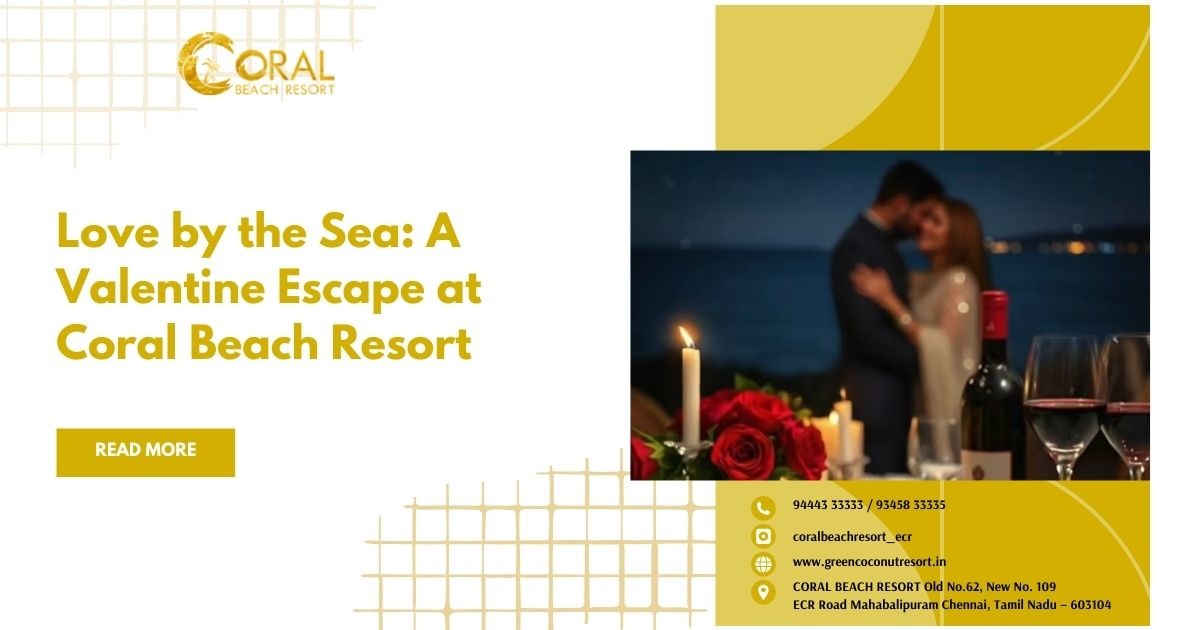 Love by the Sea: A Valentine Escape at Coral Beach Resort