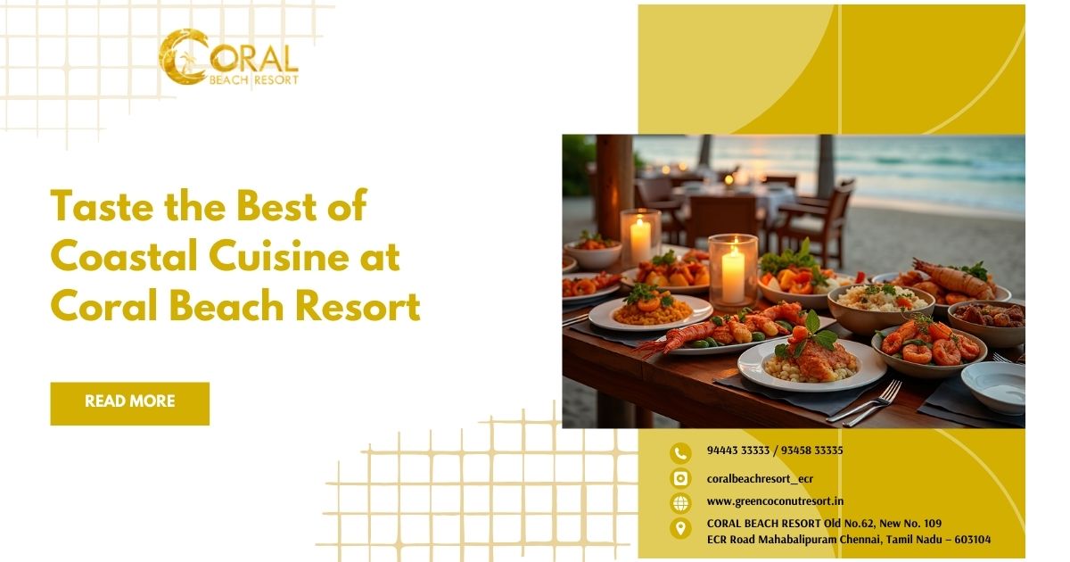 Taste the Best of Coastal Cuisine at Coral Beach Resort